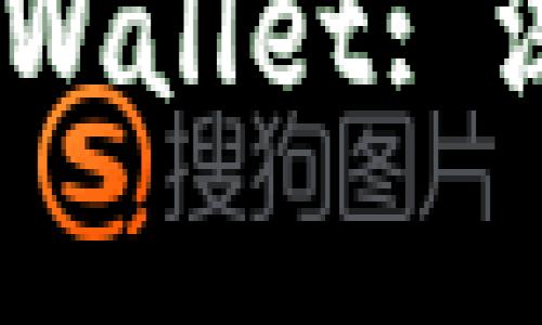 BK钱包 vs TPWallet: 深度比较与分析