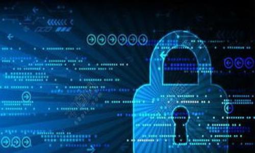 

选择天下互通区块链钱包：全面解析与使用指南